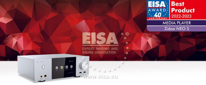 国货之光，芝杜NEO S获欧洲EISA大奖，评为“年度最佳全能播放器”